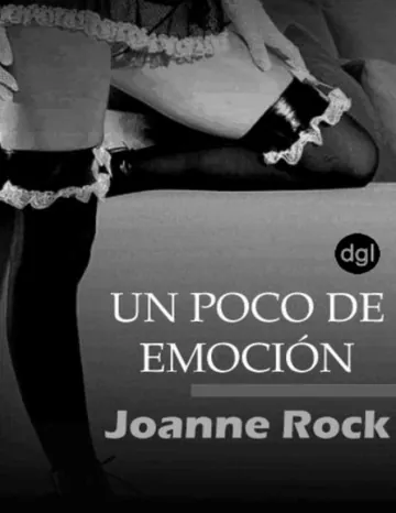 Un poco de emoción de Joanne Rock, portada del libro