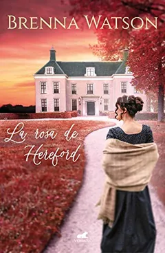 La rosa de Hereford - Brenna Watson