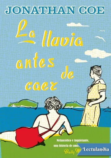 La lluvia antes de caer de Jonathan Coe, portada del libro