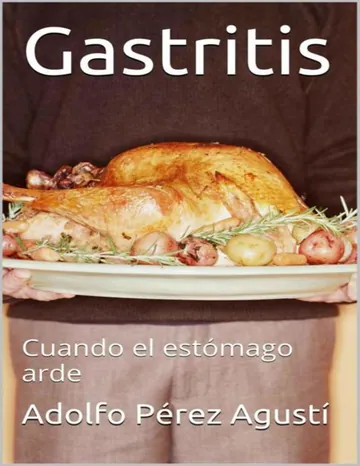 Gastritis: Cuando el estómago arde (Tratamiento natural nº 57) de Adolfo Perez Agusti, portada del libro