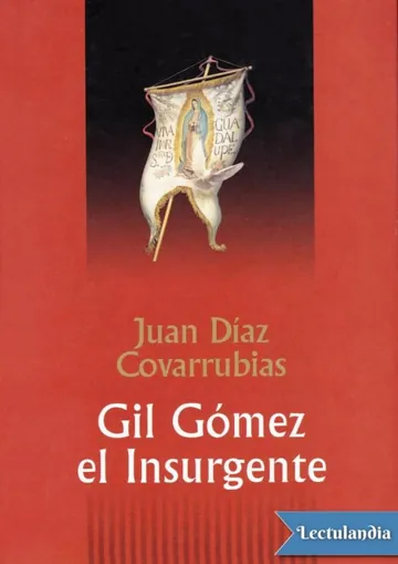 Gil Gómez el Insurgente de Juan Díaz Covarrubias, portada del libro