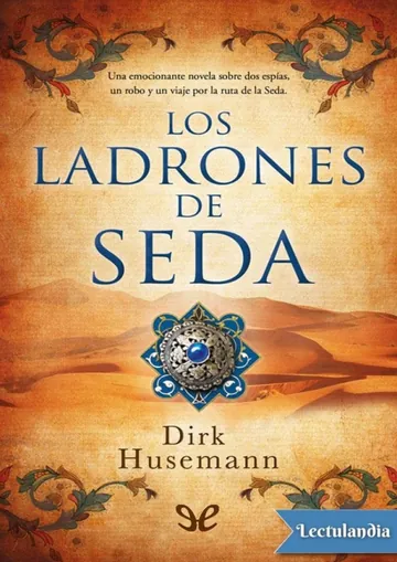 Los ladrones de seda de Dirk Husemann, portada del libro