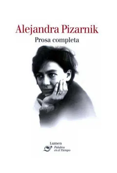 Alejandra Pizarnik Prosa completa - Alejandra Pizarnik aut