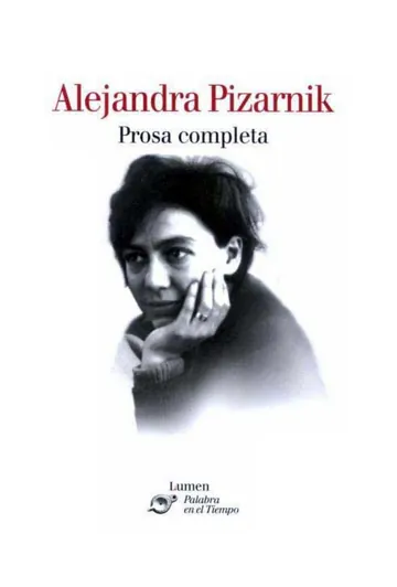 Alejandra Pizarnik Prosa completa de Alejandra Pizarnik aut, portada del libro