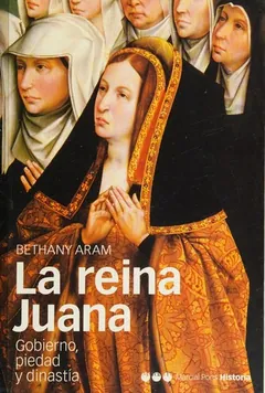 La reina Juana - Bethany Aram