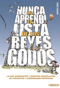 Nunca me aprendí la lista de los Reyes Godos - Javier Sanz
