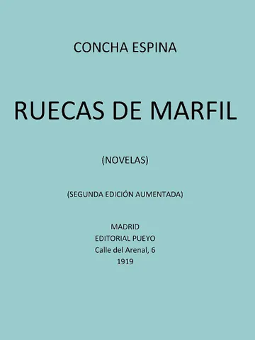 Ruecas de Marfil (Novelas) de Concha Espina, portada del libro