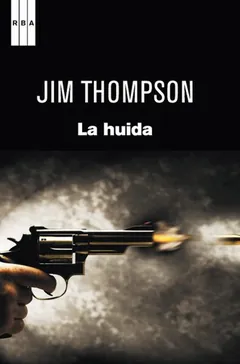 La huida - Jim Thompson