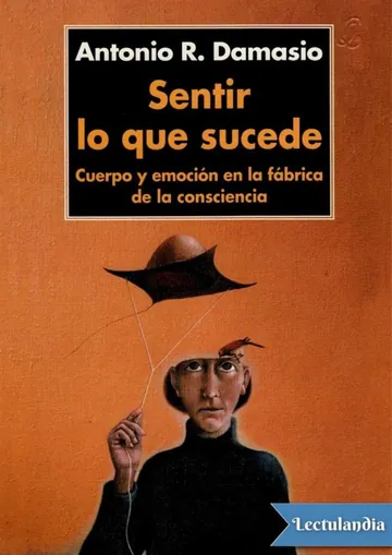 Sentir lo que sucede de Antonio Damasio, portada del libro