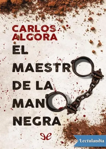 El maestro de la Mano Negra de Carlos Algora, portada del libro