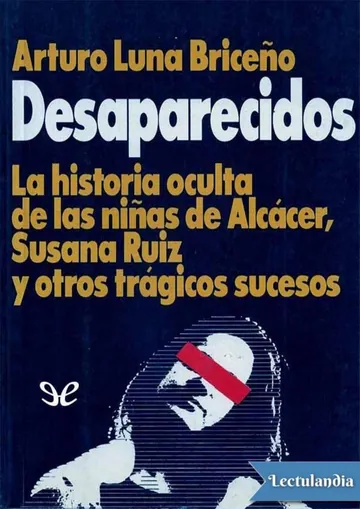 Desaparecidos de Arturo Luna Briceño, portada del libro