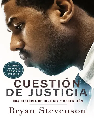 Cuestión de justicia de Bryan Stevenson, portada del libro
