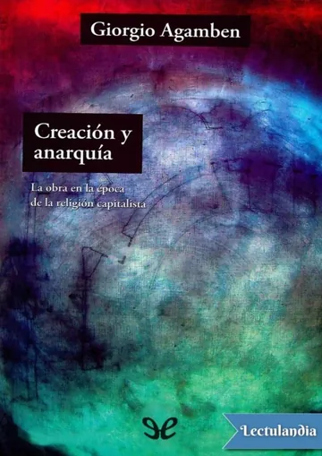 Creación y anarquía de Giorgio Agamben, portada del libro