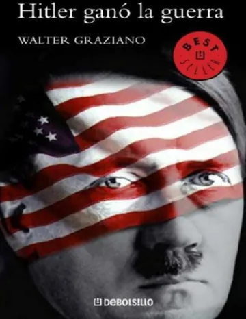 Hitler Gano La Guerra de Walter Graziano, portada del libro