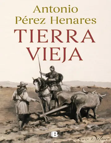 Tierra vieja de Antonio Perez Henares, portada del libro