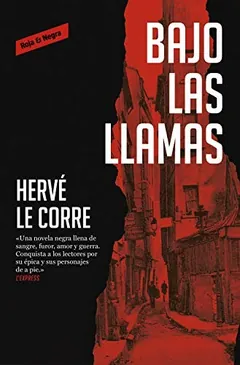 Bajo las llamas - Hervé Le Corre