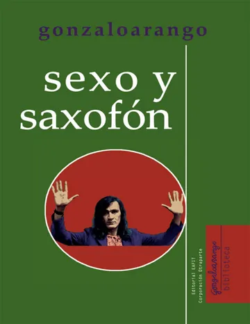 Sexo y saxofón de Gonzalo Arango, portada del libro