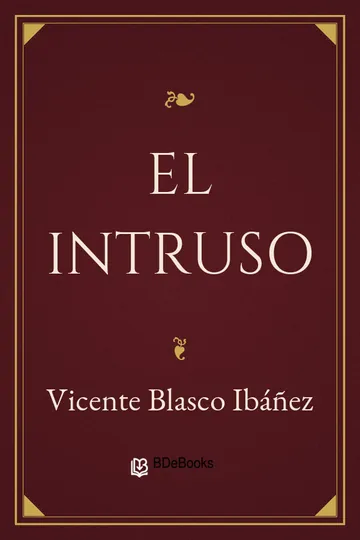 El intruso de Vicente Blasco Ibáñez, portada del libro