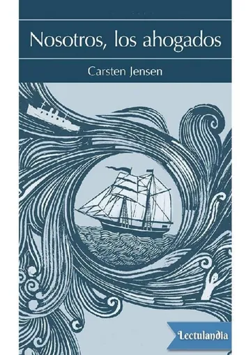 Nosotros, los ahogados de Carsten Jensen, portada del libro