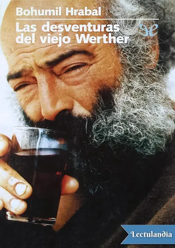 Las desventuras del viejo Werther de Bohumil Hrabal, portada del libro