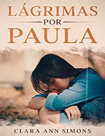 Lágrimas por Paula de Clara Ann Simons, portada del libro