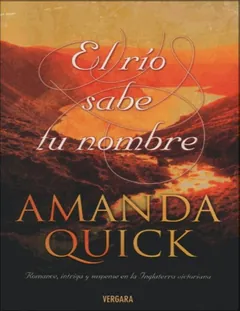 El Rio Sabe Tu Nombre - Amanda Quick