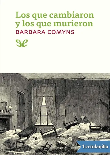 Los que cambiaron y los que murieron de Barbara Comyns, portada del libro
