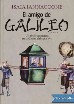El amigo de Galileo - Isaia Iannaccone