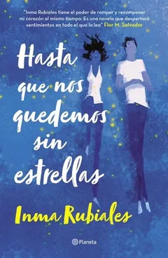 Hasta que nos quedemos sin estrellas - Inma Rubiales