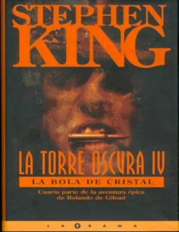 La torre oscura 04 - La bola de cristal de Stephen King, portada del libro