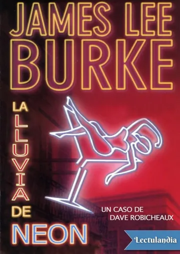 La lluvia de neón de James Lee Burke, portada del libro