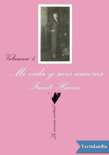 Mi vida y mis amores IV de Frank Harris, portada del libro