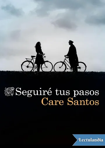 Seguiré tus pasos de Care Santos, portada del libro