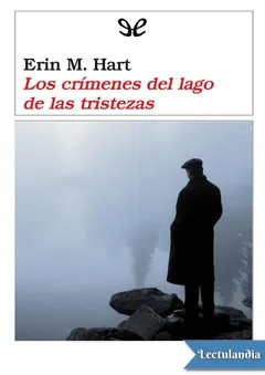 Los crímenes del lago de las tristezas - Erin M. Hart