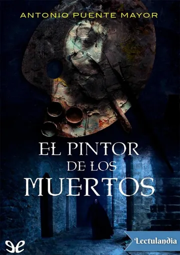El pintor de los muertos de Antonio Puente Mayor, portada del libro