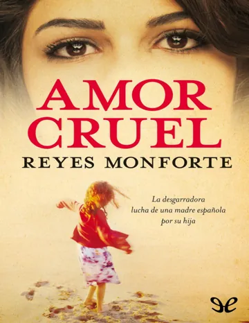 Amor cruel de Reyes Monforte, portada del libro