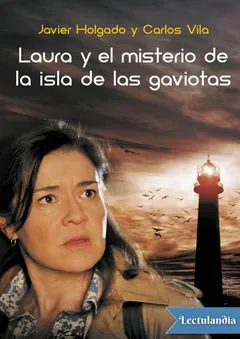 Laura y el misterio de la isla de las gaviotas - Javier Holgado