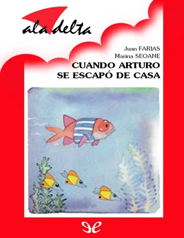 Cuando Arturo se escapó de casa de Juan Farias, portada del libro