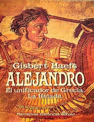 (Alejandro Magno 01) Alejandro. El de Gisbert Haefs, portada del libro