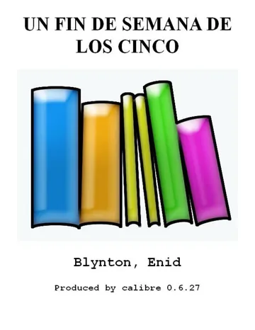 UN FIN DE SEMANA DE LOS CINCO de Enid Blynton, portada del libro