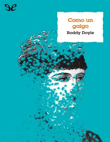 Como un galgo de Roddy Doyle, portada del libro