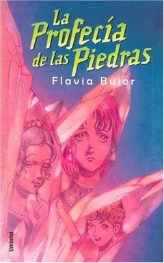 La profecía de las piedras - Flavia Bujor