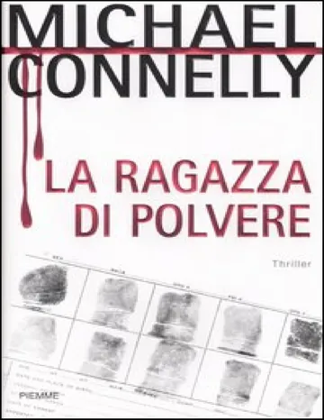 La Ragazza Di Polvere de Michael Connelly, portada del libro