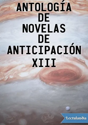 Antología de novelas de anticipación XIII de AA. VV., portada del libro