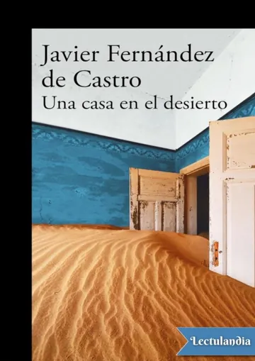 Una casa en el desierto de Javier Fernández de Castro, portada del libro
