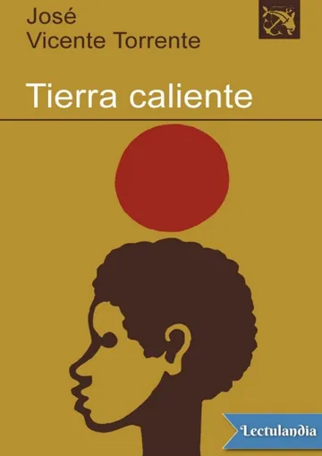 Tierra caliente de Jose-Vicente Torrente, portada del libro