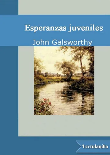 Esperanzas juveniles de John Galsworthy, portada del libro