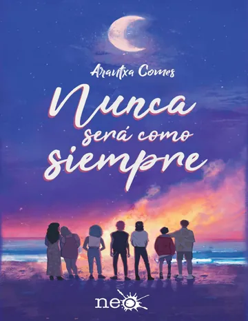 Nunca será como siempre de Arantxa Comes, portada del libro