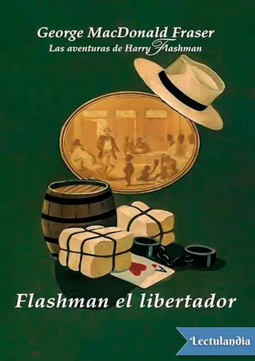 Flasman el libertador de George MacDonald Fraser, portada del libro