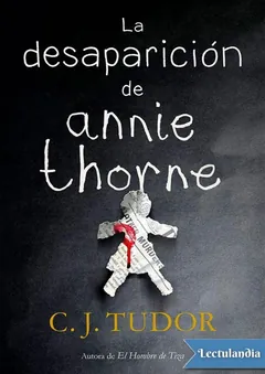 La desaparición de Annie Thorne - C. J. Tudor